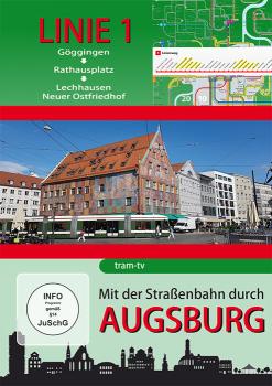 Mit der Strassenbahn durch Augsburg - Linie 1